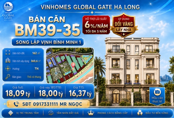 Song Lập View Vườn Hoa l BM39-35 Vịnh Bình Minh 1 - Vinhomes Global Gate Hạ Long – Vinhomes Hạ Long Xanh