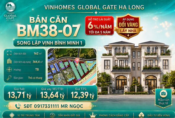 Song Lập Giá Tốt l BM38-07 Vịnh Bình Minh 1 - Vinhomes Global Gate Hạ Long - Vinhomes Hạ Long Xanh